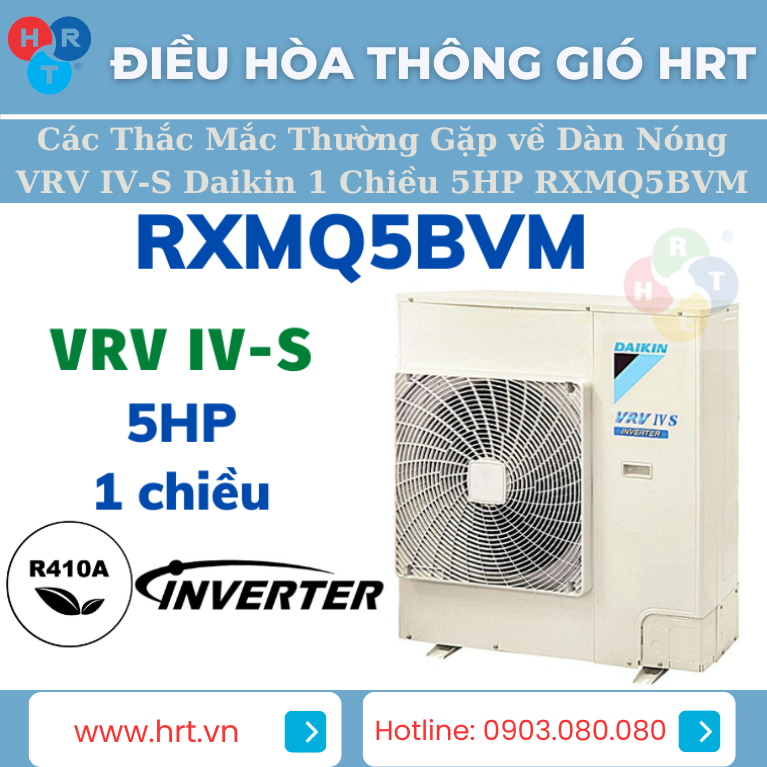 Dàn nóng VRV IV-S Daikin 1 Chiều 5HP RXMQ5BVM là một sản phẩm đột phá trong lĩnh vực điều hòa không khí và là một minh chứng rõ ràng cho sự xuất sắc của công nghệ Nhật Bản. Với các tính năng và thông số kỹ thuật ấn tượng, sản phẩm này mang đến sự thoải mái và tiết kiệm năng lượng cho người sử dụng. Bài viết này sẽ cung cấp thông tin chi tiết về dàn nóng VRV IV-S Daikin 1 Chiều 5HP RXMQ5BVM và lý do tại sao bạn nên cân nhắc lựa chọn sản phẩm này cho hệ thống điều hòa của bạn.